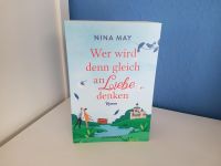 "Wer wird denn gleich an Liebe denken" von Nina May Bayern - Schöllkrippen Vorschau