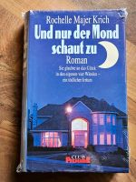 Und nur der Mond schaut zu v. Rochelle Majer Krich Hessen - Riedstadt Vorschau