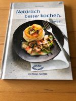 Kochbuch Natürlich besser Kochen Band 6 Nordrhein-Westfalen - Neuss Vorschau