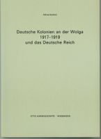 Deutsche Kolonien an der Wolga 1917-1919 und das Deutsche Reich. Rheinland-Pfalz - Altenkirchen Vorschau