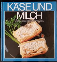 Kochbuch "Käse und Milch" mild und bekömmlich Nordrhein-Westfalen - Hellenthal Vorschau