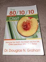 The 80/10/10 Diet von Dr. Douglasie N. Graham Niedersachsen - Gronau (Leine) Vorschau