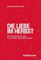 Die Liebe im Herbst- Partnerschaft und Liebe in der zweiten Leben Nordrhein-Westfalen - Dormagen Vorschau