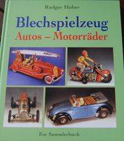 Buch: Blechspielzeug Autos - Motorräder (Rudger Huber) Bayern - Lindau Vorschau
