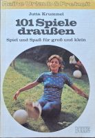 101 Spiele draußen - Buch ISBN 3-87120-614-8 Baden-Württemberg - Markdorf Vorschau