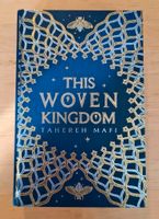 This Woven Kingdom von Tahereh Mafi (Illumicrate/kein Fairyloot) Essen - Essen-Borbeck Vorschau