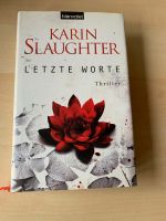 Thriller: Letzte Worte (Karin Slaughter) Hardcover Buch Nordrhein-Westfalen - Ratingen Vorschau