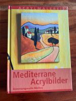 Mediterrane Acrylbilder - Buch Bayern - Pfaffenhofen a.d. Ilm Vorschau