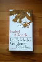 IM REICH DES GOLDENEN DRACHEN ~ von Isabel Allende, Roman 2003 Sachsen - Bad Lausick Vorschau