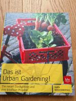 Buch "Das ist Urban Gardening!" Sachbuch Gartenbuch Horn-Lehe - Lehesterdeich Vorschau