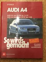 Audi A4 von 11/00 bis 11/07: So wird's gemacht - Band 127 Bayern - Sonthofen Vorschau
