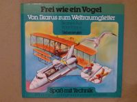 Spaß mit Technik, Frei wie ein Vogel, Erfindungen rundums Fliegen Niedersachsen - Lüneburg Vorschau