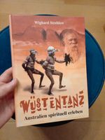 NEU: Wighard Strehlow, WÜSTENTANZ - Australien spirituell erleben Aachen - Kornelimünster/Walheim Vorschau