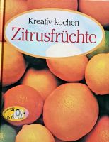 Kreativ Kochen ☆Zitrusfrüchte☆ Bayern - Neunburg Vorschau