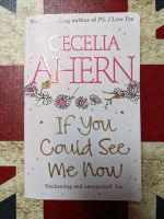 If you could see me now Cecilia Ahern (englisch) Rheinland-Pfalz - Fehl-Ritzhausen Vorschau