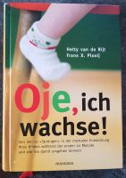 Buch Oje, ich wachse von Hetty van de Ritj und Frans X. Plooij. P Rheinland-Pfalz - Immesheim Vorschau