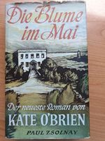 Roman 1955 - Die Blume im Mai - Klassiker - Kate O`Brien Bayern - Stadtsteinach Vorschau