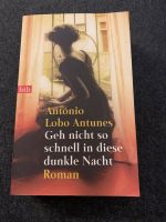 Antonio Lobo Antunes „Geh nicht so schnell in diese dunkle Nacht“ Baden-Württemberg - Laichingen Vorschau