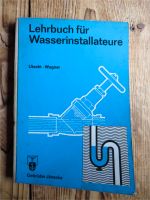 Lehrbuch für Wasserinstallateure mit Aufgabensammlung Fachrechnen Nordrhein-Westfalen - Nideggen / Düren Vorschau