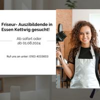 Friseur Ausbildungsplatz ab sofort oder 1.8.2024 Essen - Bergerhausen Vorschau