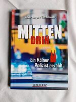 NEU: MITTENDRIN - Ein Kölner Polizist erzählt (mit"Visitenkarte") Nordrhein-Westfalen - Weilerswist Vorschau