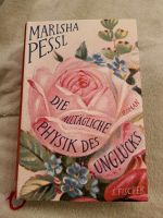 Roman - Die alltägliche Physik des Unglücks - Marisha Pessl Sachsen - Zittau Vorschau
