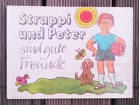 DDR Kinderbuch: Struppi und Peter sind gute Freunde Dresden - Neustadt Vorschau