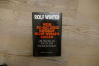 Buch Rolf Winter - Nein, so hat die Republik nicht werden sollen Niedersachsen - Delmenhorst Vorschau