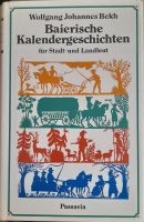 Buch  "Baierische Kalendergeschichten" von Wolfgang Johannes Bekh Kr. München - Aschheim Vorschau