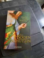 Die Bogenschützin: Roman von Marcus, Martha Sophie Baden-Württemberg - Sinsheim Vorschau