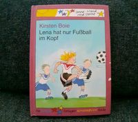 Kinderbuch -Kirsten Boie - Lena hat nur Fußball im Kopf Nordrhein-Westfalen - Rheine Vorschau