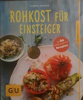 Kochbuch Rohkost für Einsteiger Nordrhein-Westfalen - Oelde Vorschau
