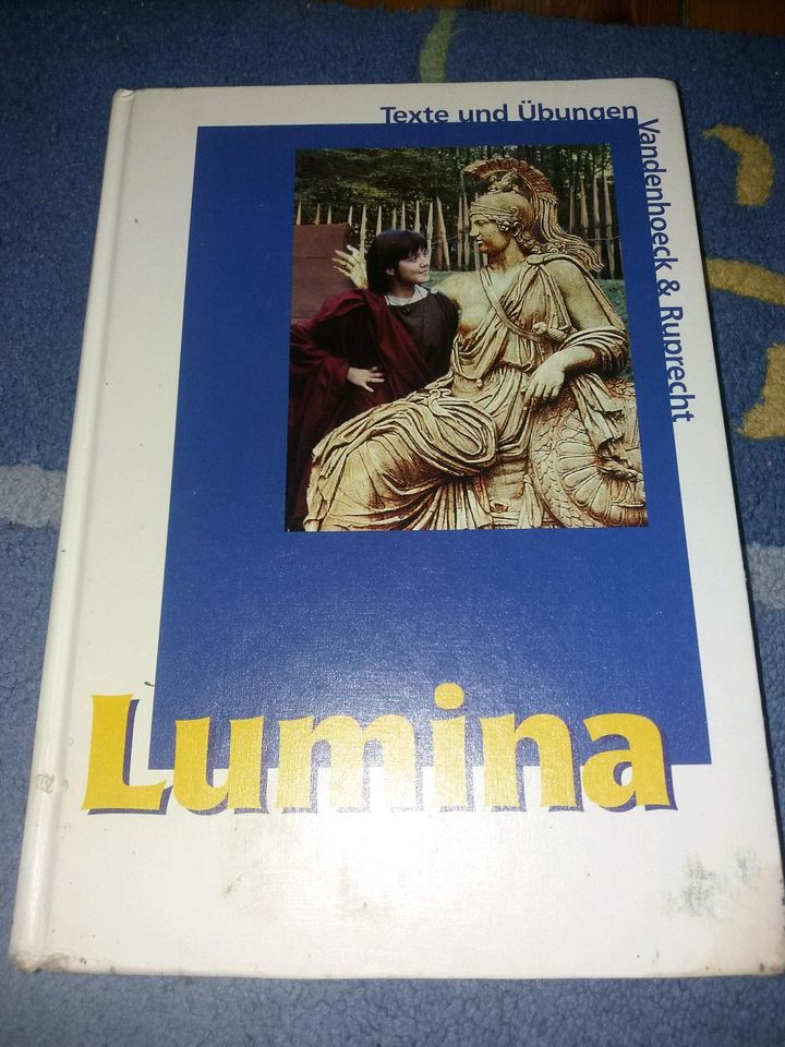 Lumina. Texte und Übungen Unterrichtswerk für Latein als 2. Fremd in Wildeck