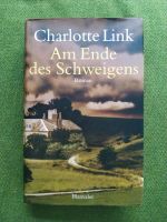 Charlotte Link Am Ende des Schweigens (gebundene Ausgabe) München - Sendling Vorschau