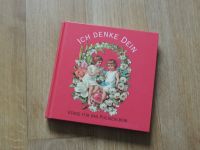 Ich denke dein - Verse für das Poesiealbum, Karten usw. - Buch Sachsen - Zwickau Vorschau