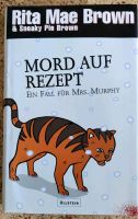 Rita Mae Brown Mord auf Rezept Ein Fall für Mrs. Murphy Bielefeld - Schildesche Vorschau