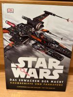 Star Wars Buch, Das Erwachen der Macht, Raumschiffe und Fahrzeuge Nordrhein-Westfalen - Sankt Augustin Vorschau