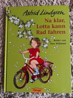 Astrid Lindgren Na klar, Lotta kann Rad fahren Baden-Württemberg - Wolpertshausen Vorschau