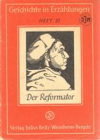 Geschichte in Erzählungen Heft 32 Georg Lindenlaub Der Reformator Leipzig - Leipzig, Südvorstadt Vorschau