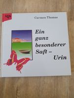 Ein ganz besonderer Saft - Urin von Carmen Thomas Sachsen - Zwoenitz Vorschau