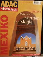 ADAC Reisemagazin. MEXIKO. Machos. Mythen und Magie. Auf den Spur Bayern - Krombach Vorschau