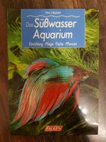 * Neu * Das Süßwasser Aquarium / Tierratgeber Rheinland-Pfalz - Staudernheim Vorschau