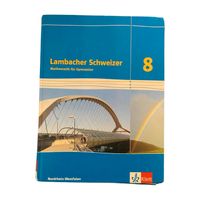 Schilbuch Lambacher Schweizer 8- ISBN:978-3-12-733481-4 Nordrhein-Westfalen - Solingen Vorschau