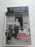 Jeannette Walls *** Ein ungezähmtes Leben *** Schleswig-Holstein - Münsterdorf  Vorschau