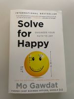 Solve for Happy Engineer Your Path to Joy Mo Gawdat Rheinland-Pfalz - Klein-Winternheim Vorschau