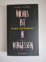 Buch DARK MEMORIES, Nichts ist je vergessen, Roman Bayern - Thurnau Vorschau