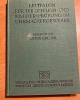 Leitfaden Gehilfen und Meisterprüfung  Uhrmachergewerbe Berlin - Wilmersdorf Vorschau