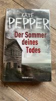 Kate Pepper „Der Sommer deines Todes“ Buch NEU eingeschweißt Dithmarschen - Brunsbuettel Vorschau