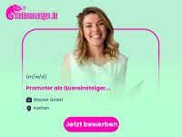 Promoter als Quereinsteiger (m/w/d) Aachen - Aachen-Mitte Vorschau