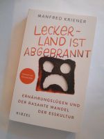 Leckerland ist abgebrannt - Manfred Kriener Bayern - Uffenheim Vorschau